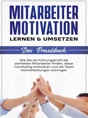 cover image of Mitarbeitermotivation lernen & umsetzen--Das Praxisbuch